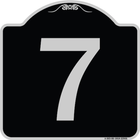 Signmission Sign with Number 7 Heavy-Gauge Aluminum Architectural Sign, 18" x 18", BS-1818-22901 A-DES-BS-1818-22901